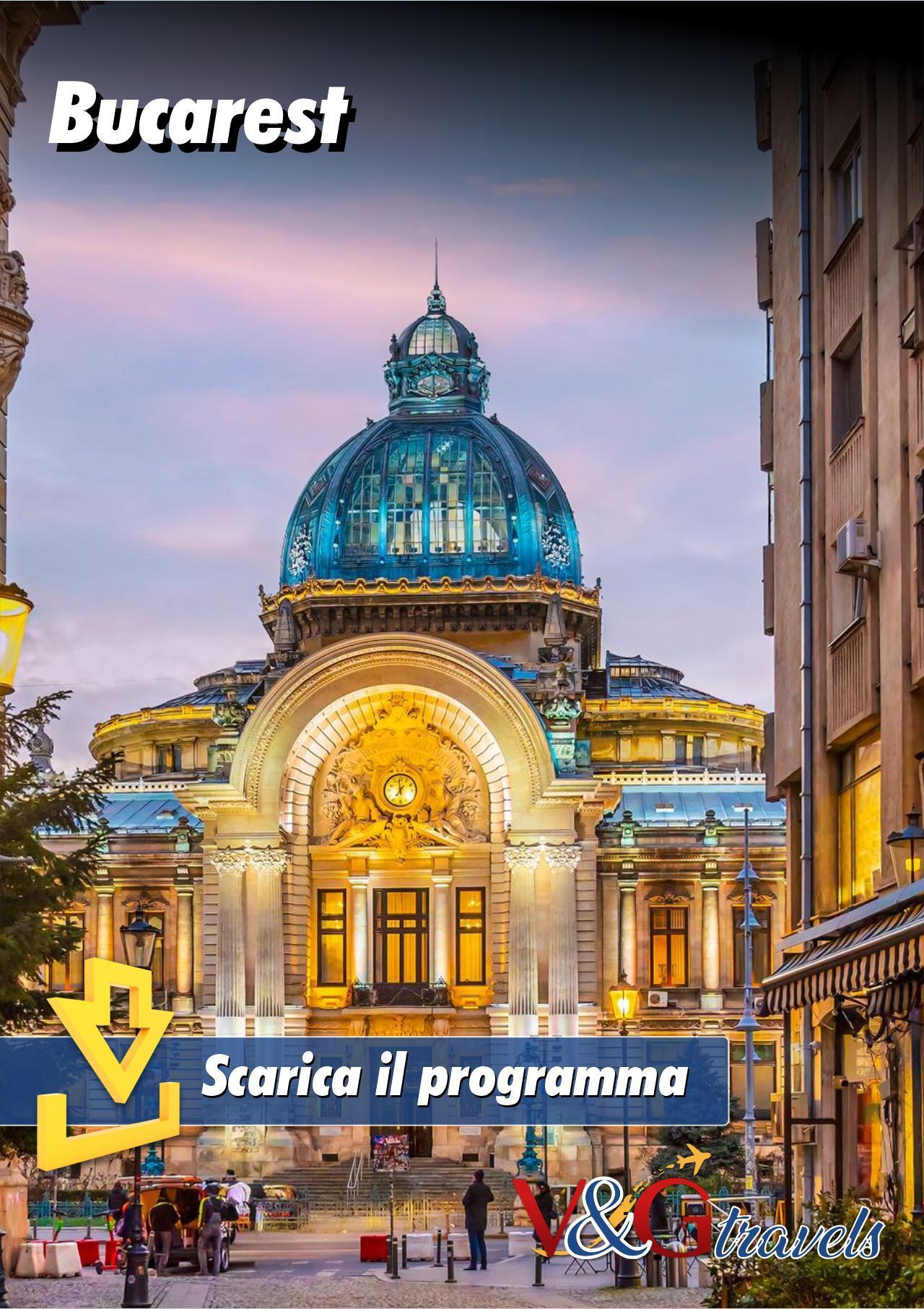 Locandina del viaggio Bucarest: storia, eleganza e relax nel cuore della Romania