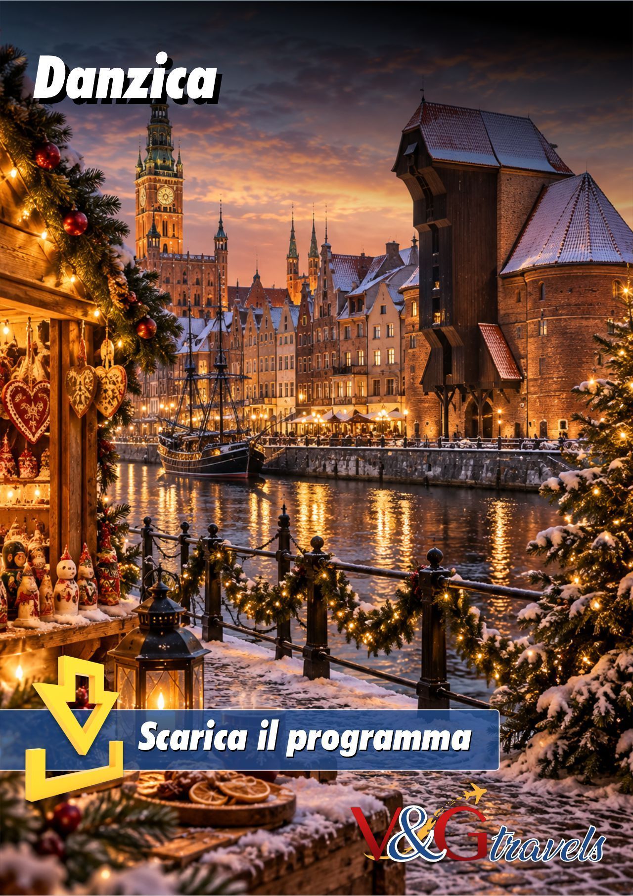 Locandina del viaggio Danzica e i Mercatini di Natale: vivi la magia della Polonia dal 7 al 10 dicembre